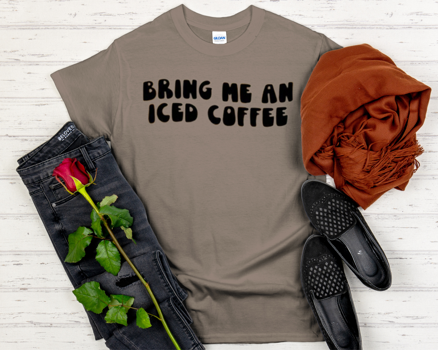 Bring Me An Iced Coffee- White Font