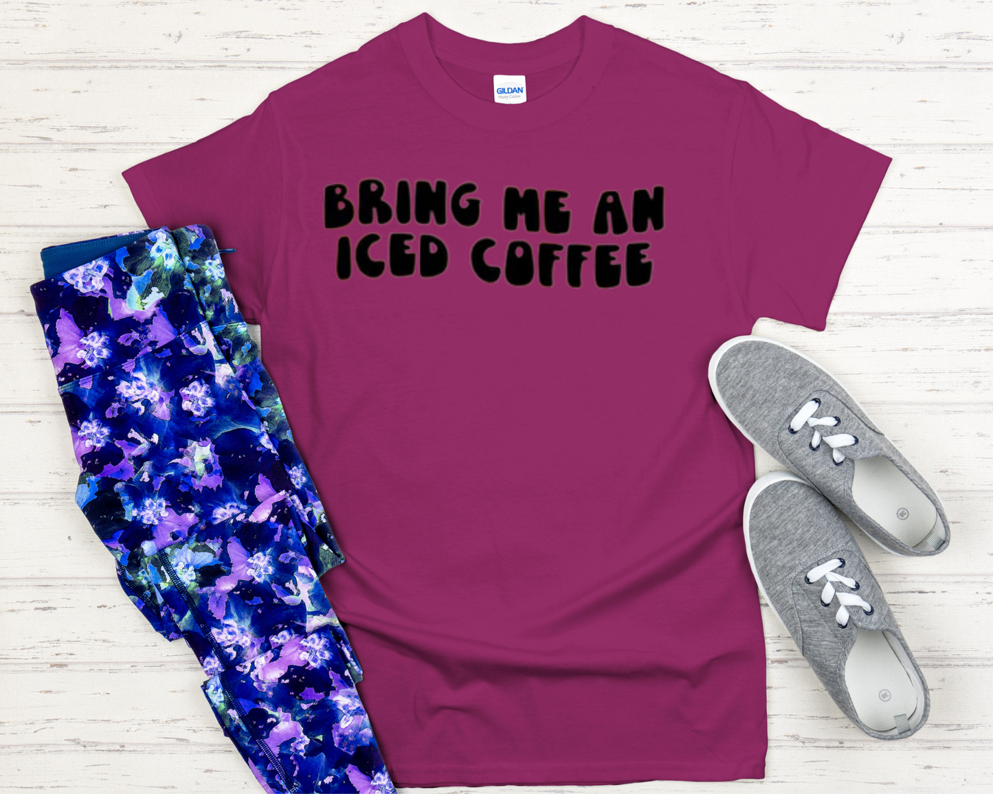 Bring Me An Iced Coffee- White Font