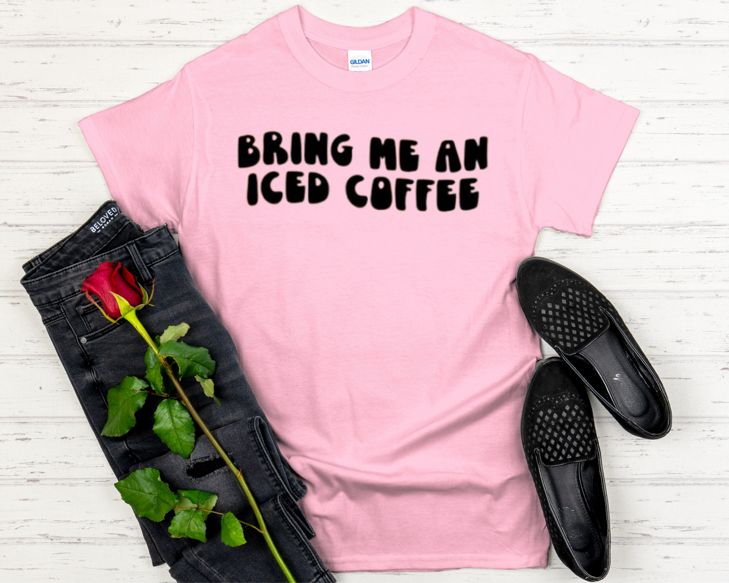 Bring Me An Iced Coffee- White Font