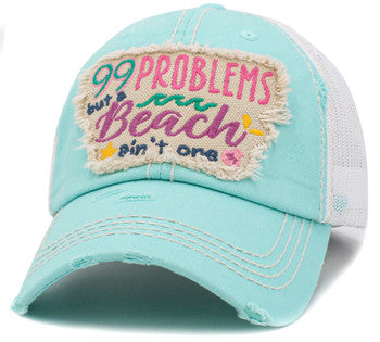 99 Problems But A Beach Ain't One